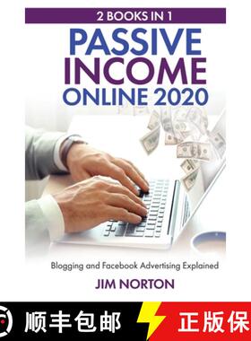 【3-4周达】Passive income online 2020:  2 Books in 1 Blogging and Facebook Advertising Explained [9789564023595]