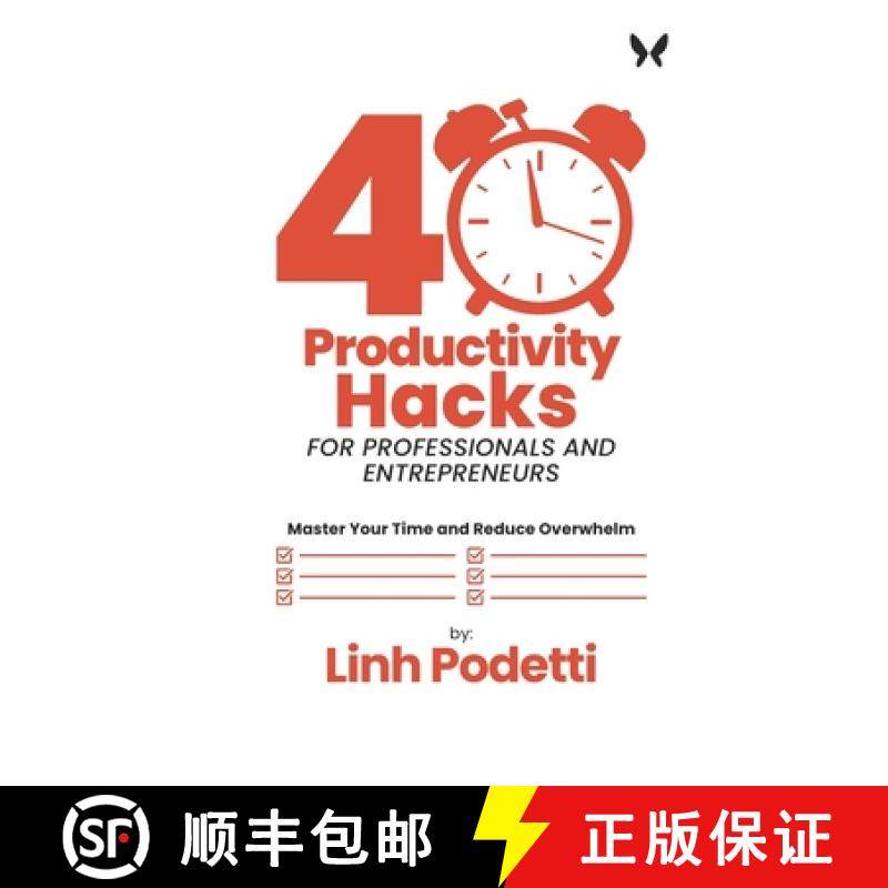 【3-4周达】40 Productivity Hacks for Professionals and Entrepreneurs : Master Your Time and Reduce Ov... [9781763779808]