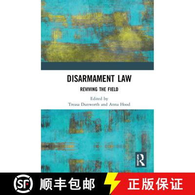 【3-4周达】精装 Disarmament Law : Reviving the Field [9781138348332]
