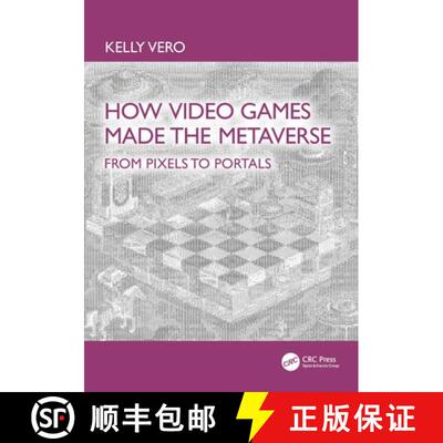【3-4周达】How Video Games Made the Metaverse: From Pixels to Portals [9781041015321]