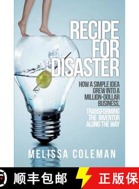 【3-4周达】Recipe for Disaster: How a Simple Idea Grew Into a Million-Dollar Business, Transforming t... [9780989422802]
