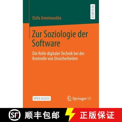 【3-4周达】Zur Soziologie der Software : Die Rolle digitaler Technik bei der Kontrolle von Unsicherhe... [9783658372552]