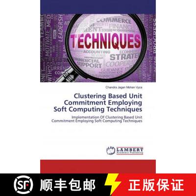 预订 Clustering Based Unit Commitment Employing Soft Computing Techniques [9786200479891]