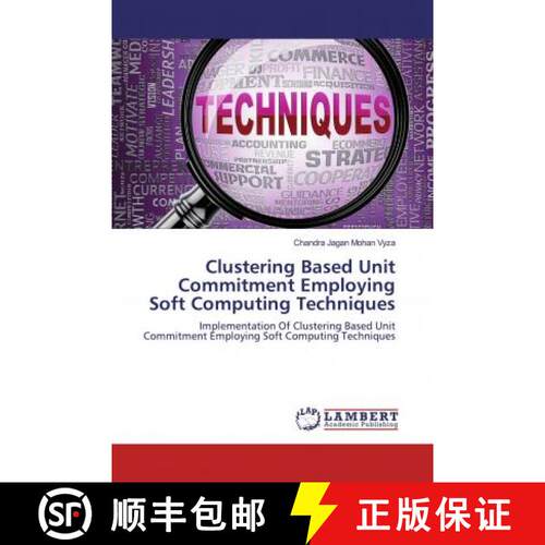 预订 Clustering Based Unit Commitment Employing Soft Computing Techniques [9786200479891]