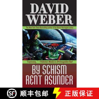 【3-4周达】By Schism Rent Asunder: A Novel in the Safehold Series (#2) [9780765353986]