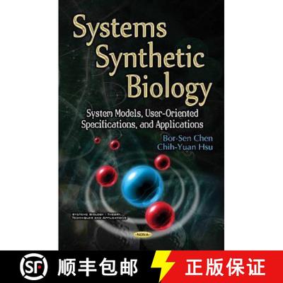 【3-4周达】Systems Synthetic Biology: System Models, User-Oriented Specifications, and Applications [9781536102109]