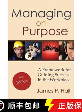 【3-4周达】Managing on Purpose: A Framework for Guiding Success in the Workplace [9781604949544]