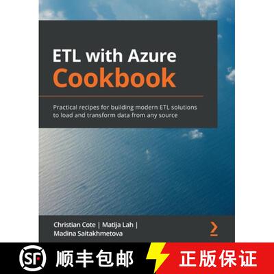 预订 ETL with Azure Cookbook: Practical recipes for building modern ETL solutions to load and transfo... [9781800203310]