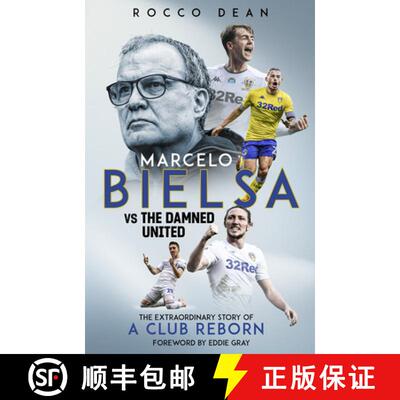 【3-4周达】Marcelo Bielsa Vs the Damned United: The Extraordinary Story of a Club Reborn [9781785319938]