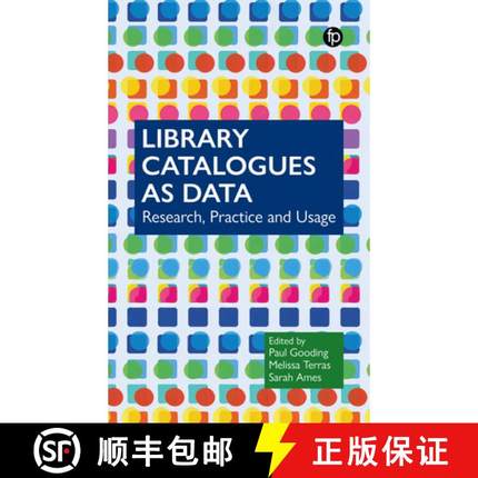 【3-4周达】Library Catalogues as Data – Research, Practice and Usage [9781783306589]