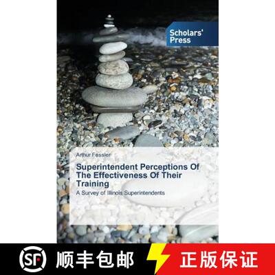 预订 Superintendent Perceptions Of The Effectiveness Of Their Training [9783639710601]