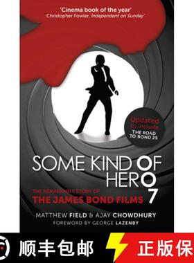 【3-4周达】Some Kind of Hero: The Remarkable Story of the James Bond Films [9780750969772]
