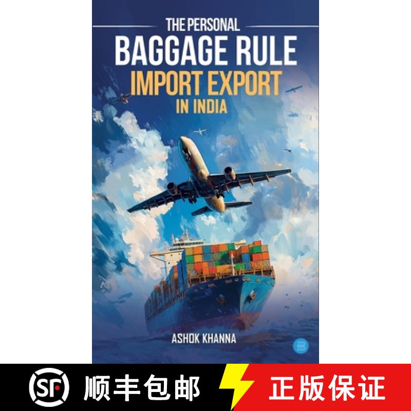 【3-4周达】The Personal Baggage Rule: Import Export In India [9789370183551]