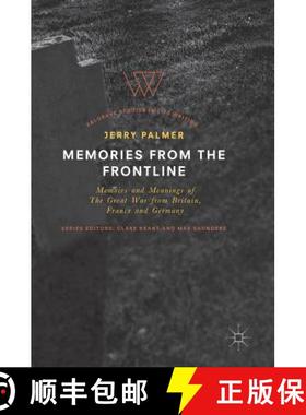 【3-4周达】Memories from the Frontline : Memoirs and Meanings of The Great War from Britain, France a... [9783319780504]