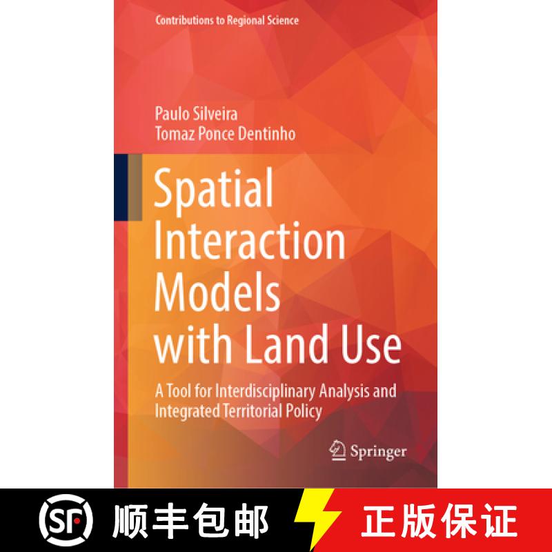 【3-4周达】Spatial Interaction Models with Land Use: A Tool for Interdisciplinary Analysis and Integr... [9783031550072]