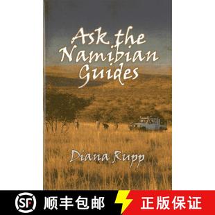 【3-4周达】Ask the Namibian Guides : Detailed Information on Big-Game Hunting in Namibia from the Pro... [9781571573643]