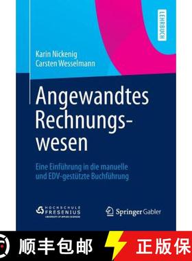【3-4周达】Angewandtes Rechnungswesen : Eine Einführung in die manuelle und EDV-gestützte Buchführung [9783658044190]