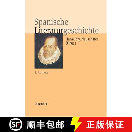 【3-4周达】精装 Spanische Literaturgeschichte (4., aktualisierte und erweiterte Auflage) [9783476023902]