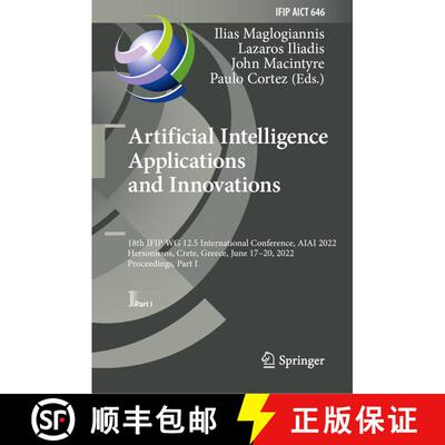 【3-4周达】Artificial Intelligence Applications and Innovations: 18th IFIP WG 12.5 International Conf... [9783031083327]
