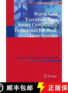 【3-4周达】Worst-Case Execution Time Aware Compilation Techniques for Real-Time Systems [9789048199280]
