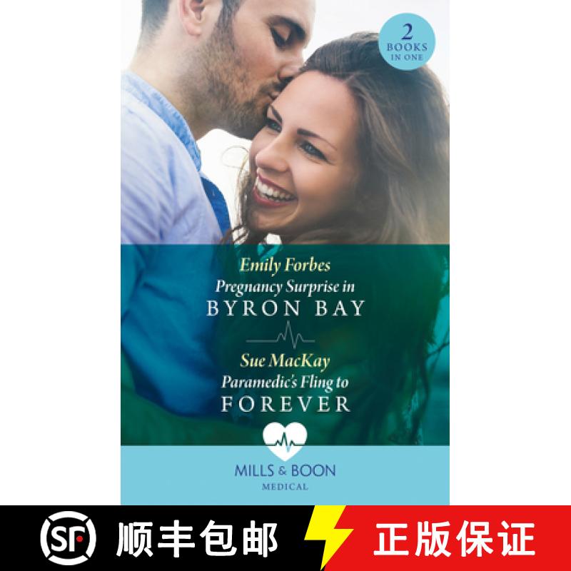 【3-4周达】Pregnancy Surprise In Byron Bay / Paramedic's Fling To Forever: Pregnancy Surprise in Byro... [9780263321661]