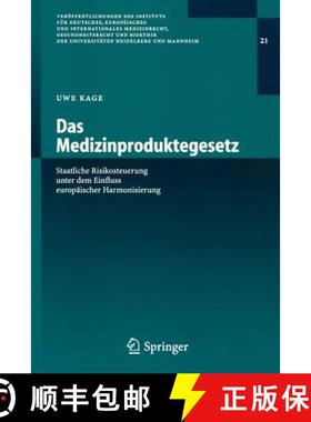 【3-4周达】Das Medizinproduktegesetz : Staatliche Risikosteuerung unter dem Einfluss europäischer Ha... [9783540219323]
