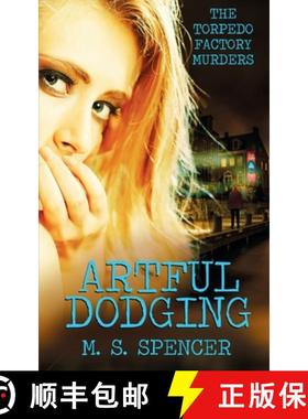 【3-4周达】Artful Dodging: The Torpedo Factory Murders [9781509208760]