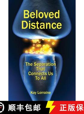 预订 Beloved Distance: The Separation That Connects Us to All [9780999705209]