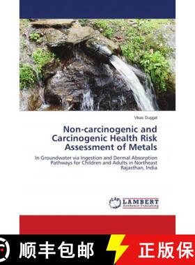 预订 Non-carcinogenic and Carcinogenic Health Risk Assessment of Metals [9783330005082]