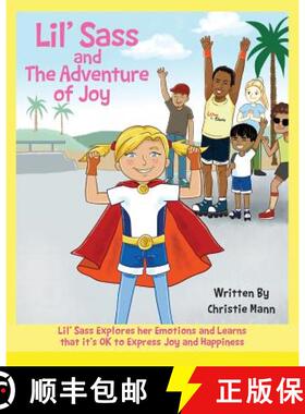 【3-4周达】Lil' Sass and The Adventure of Joy: Lil' Sass Explores her Emotions and Learns that it's O... [9781732490062]