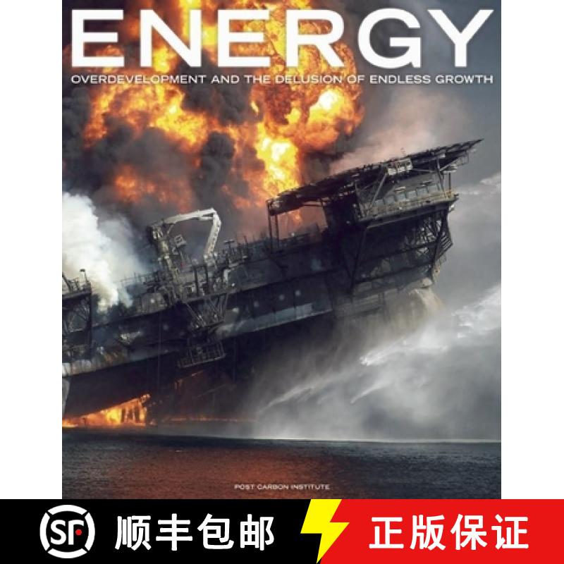 【3-4周达】Energy : Overdevelopment and the Delusion of Endless Growth [9780970950086]