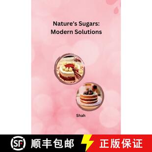 【3-4周达】Nature's Sugars: Modern Solutions [9783384234087]