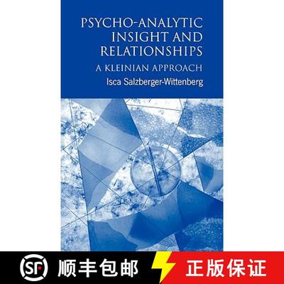 【3-4周达】Psycho-Analytic Insight and Relationships : A Kleinian Approach [9780415034463]