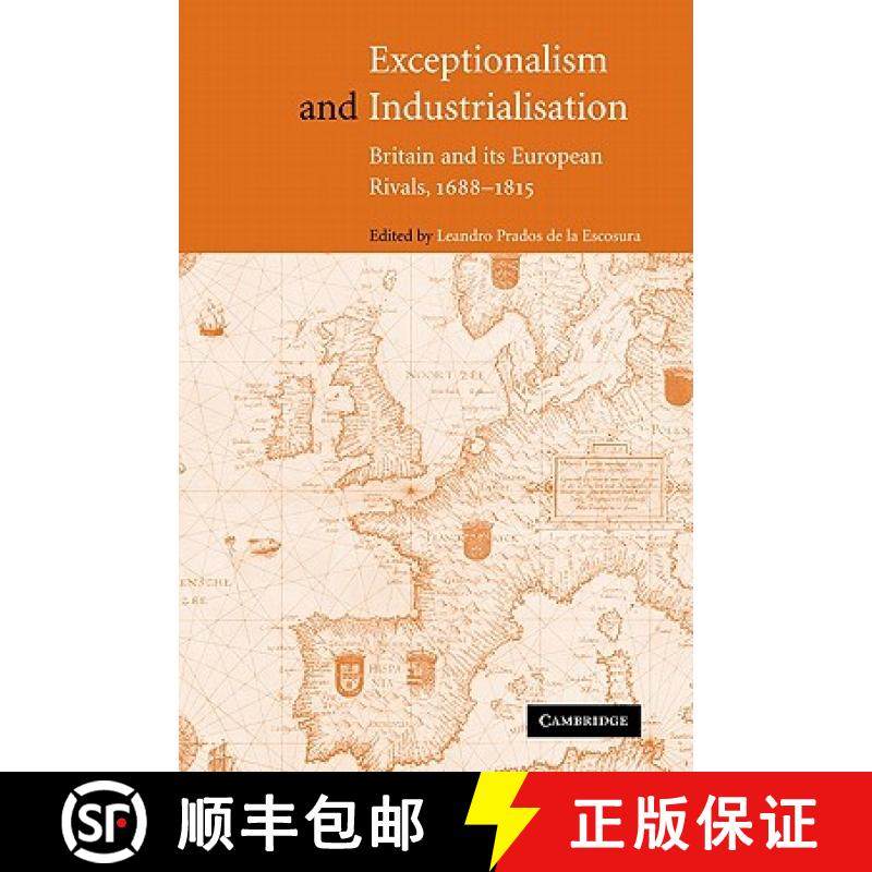 【3-4周达】Exceptionalism and Industrialisation: Britain and Its European Rivals, 1688 1815 [9780521189699]