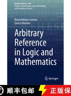 【3-4周达】Arbitrary Reference in Logic and Mathematics [9783031664519]