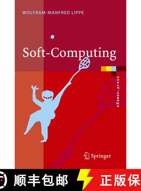 【3-4周达】Soft-Computing : mit Neuronalen Netzen, Fuzzy-Logic und Evolutionären Algorithmen [9783540209720]