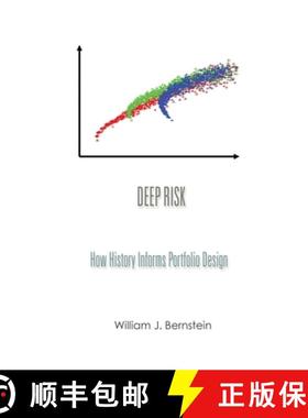 预订 Deep Risk: How History Informs Portfolio Design: Volume 3 (Investing For Adults) [9780988780316]