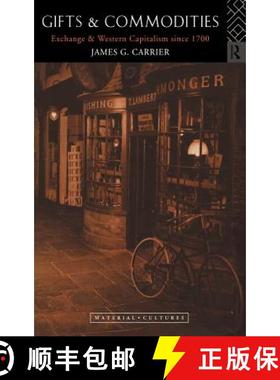 【3-4周达】Gifts and Commodities : Exchange and Western Capitalism Since 1700 [9780415117524]