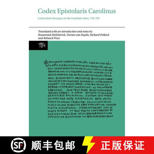 【3-4周达】Codex Epistolaris Carolinus – Letters from the popes to the Frankish rulers, 739–791 [9781802078251]