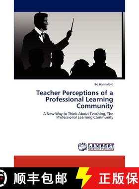 预订 Teacher Perceptions of a Professional Learning Community [9783846511671]
