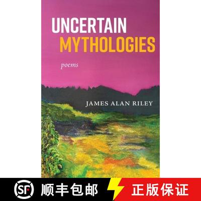 【3-4周达】Uncertain Mythologies: poems [9781945049408]