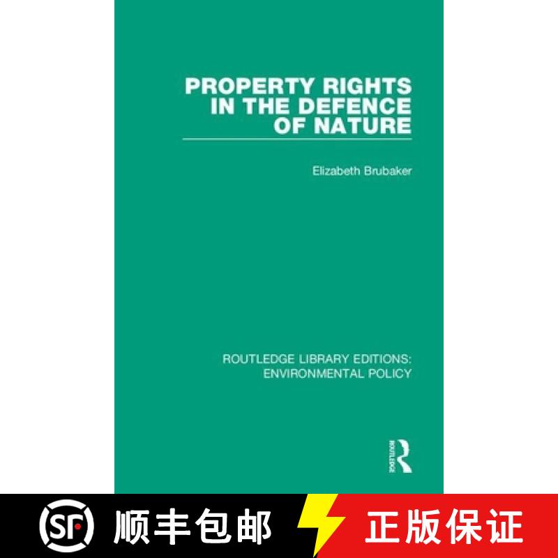 【3-4周达】Property Rights in the Defence of Nature [9780367200985]