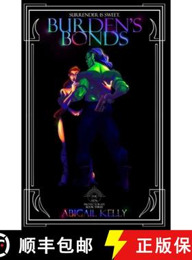 【3-4周达】Burden's Bonds: The New Protectorate: Book Three [9781957844053]