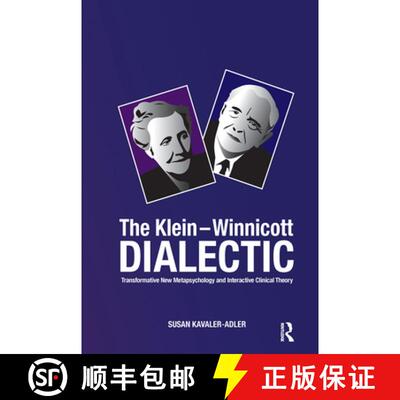 【3-4周达】精装 The Klein-Winnicott Dialectic: Transformative New Metapsychology and Interactive Clin... [9780367101503]