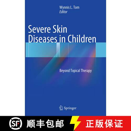 【3-4周达】Severe Skin Diseases in Children: Beyond Topical Therapy [9783662507964]