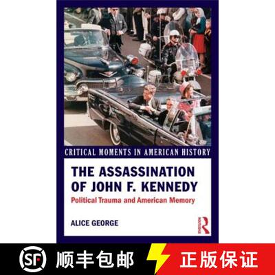 【3-4周达】The Assassination of John F. Kennedy : Political Trauma and American Memory [9780415895576]