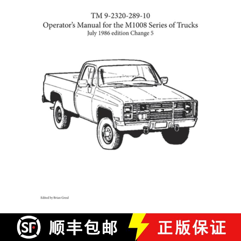 【2-3周达】TM 9-2320-289-10 Operator's Manual for the M1008 series of trucks [9781954285057]