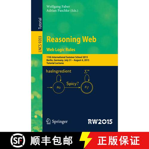【3-4周达】Reasoning Web. Web Logic Rules : 11th International Summer School 2015, Berlin, Germany, J... [9783319217673]