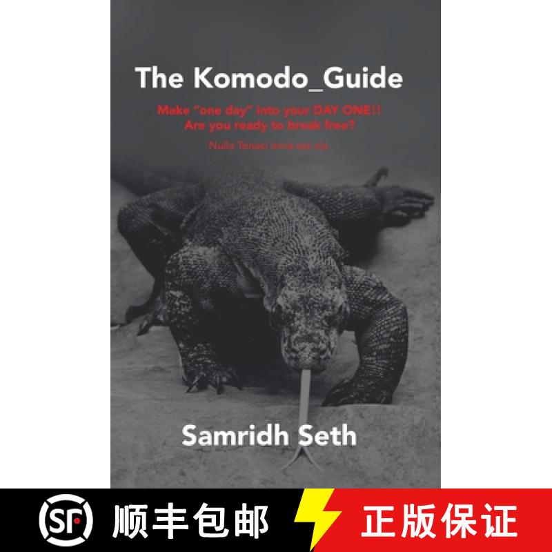 【2-3周达】The Komodo_Guide: Make One Day into Your Day One!! Are You Ready to Break Free? Nulla Tena... [9781665725392]
