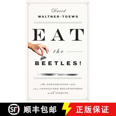 【3-4周达】Eat the Beetles!: An Exploration into Our Conflicted Relationship with Insects (No Edition... [9781770413146]